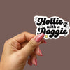 Hottie with a Doggie | Die Cut Sticker