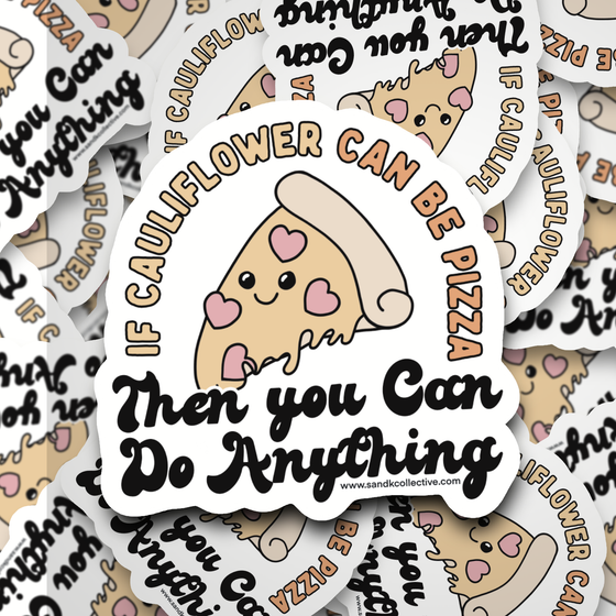 If Cauliflower can be pizza | Die Cut Sticker