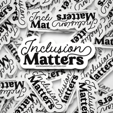  Inclusion Matters | Die Cut Sticker