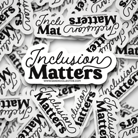 Inclusion Matters | Die Cut Sticker