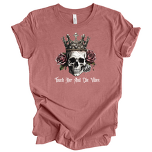  Touch her and die vibes | Adult T-Shirt