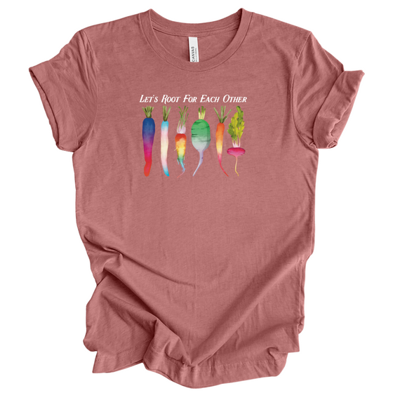 Lets root for each other | Adult T-Shirt