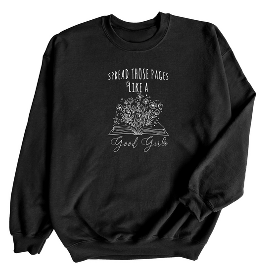 Spread those pages like a good girl | Adult Sweatshirt