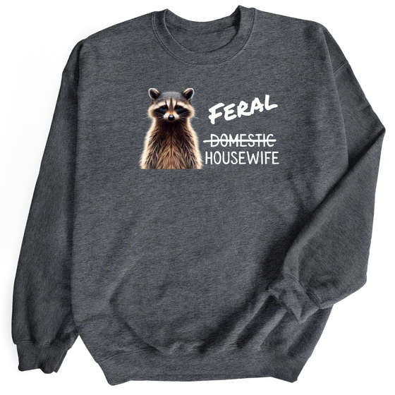 Feral Housewife | Adult Sweatshirt