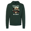 Girls Will be Girls | Adult Sweatshirt