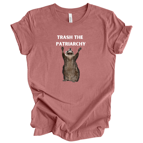 Trash the Patriarchy | Adult T-Shirt