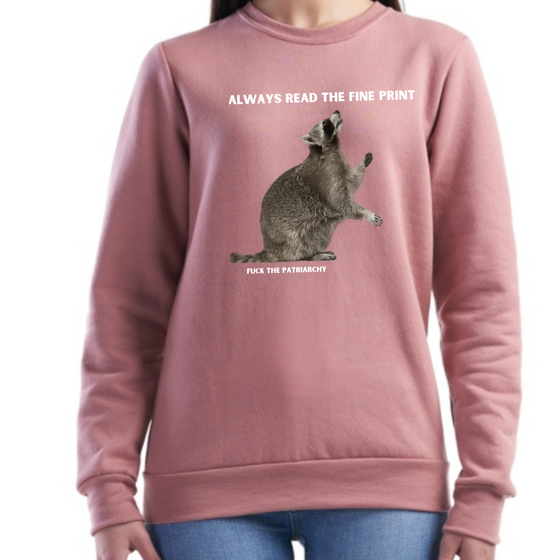 Always Read the Fine Print  | Adult Sweatshirt