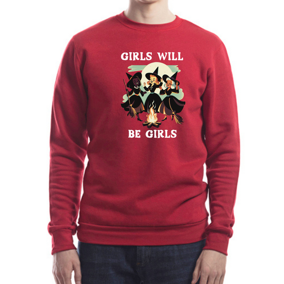 Girls Will be Girls | Adult Sweatshirt