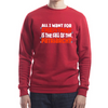 All I want For Christmas is the Fall of the Patriarchy | Adult Sweatshirt