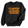 Seasonal Depression | Adult Sweatshirt