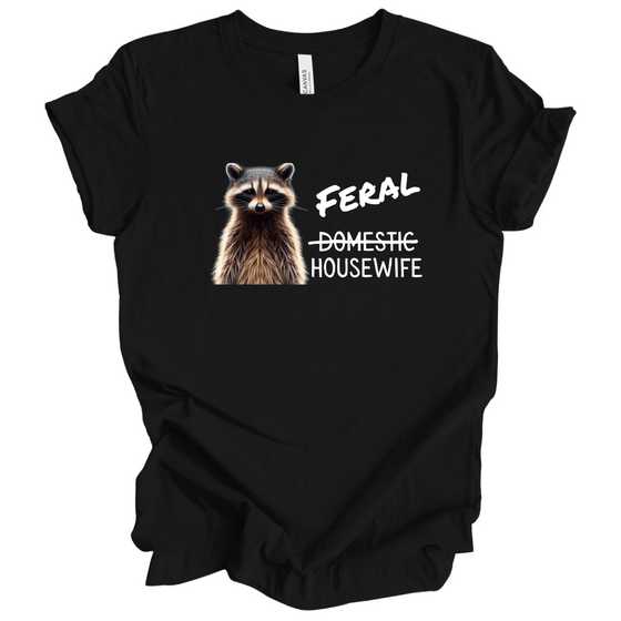 Feral Housewife | Adult T-Shirt