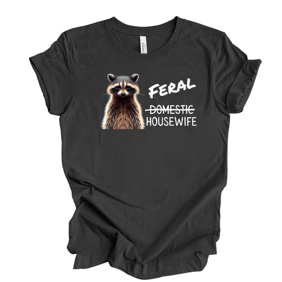 Feral Housewife | Adult T-Shirt