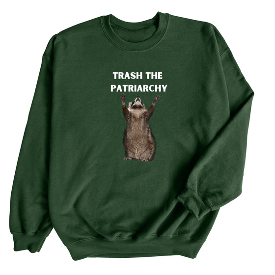 Trash the Patriarchy | Adult Sweatshirt