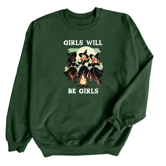 Girls Will be Girls | Adult Sweatshirt