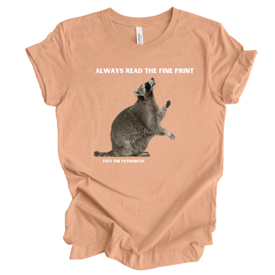 Always Read the Fine Print | Adult T-Shirt