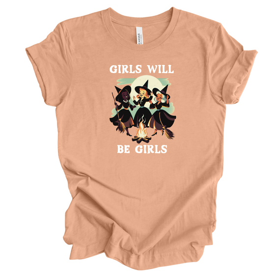 Girls Will be Girls | Adult T-Shirt