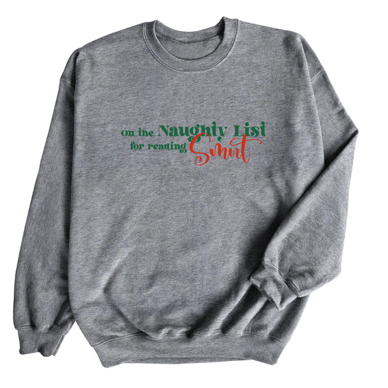 On the Naughty List for Reading Smut | Adult Sweatshirt