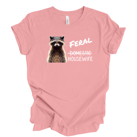 Feral Housewife | Adult T-Shirt