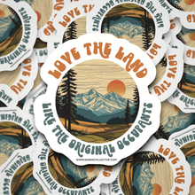  Love the Land like the Original Occupants | Die Cut Sticker