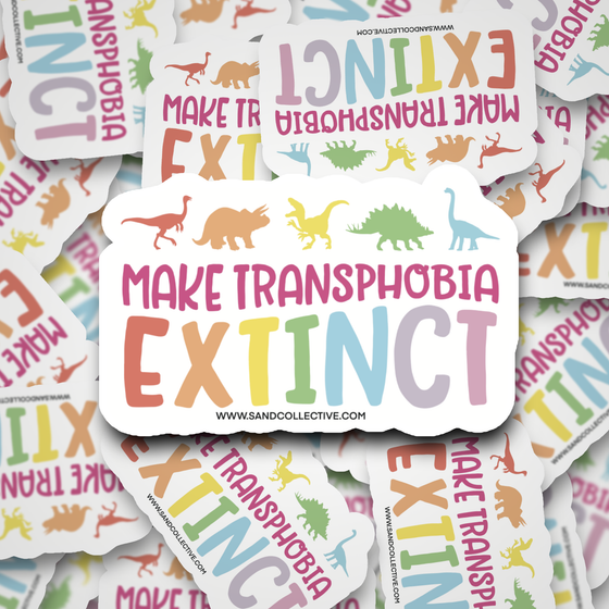 Make Transphobia extinct | Die Cut Sticker