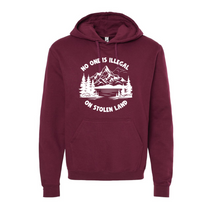  No one is Illegal on Stolen Land | Adult Sweatshirt