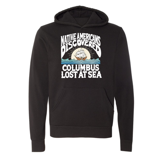 Native Americans discovered Columbus © | Adult Sweatshirt