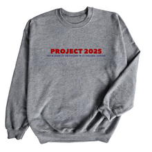  Project 2025 | Adult Sweatshirt