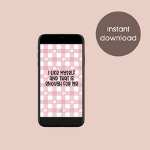  I like myself today | Phone Wallpaper