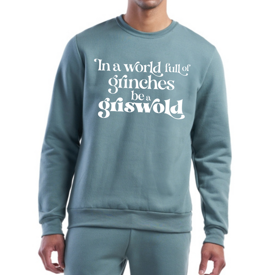 In a World Full of Grinches be a Griswold | S & K the Label