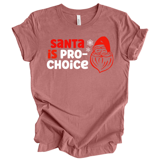 Santa is Pro Choice | Adult T-Shirt