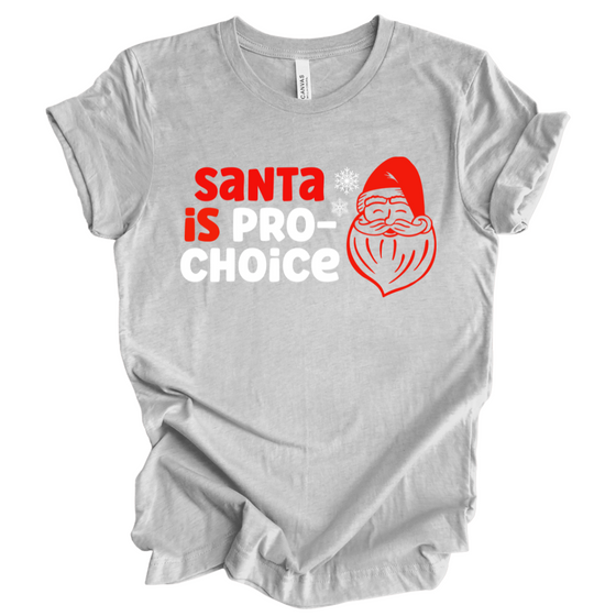 Santa is Pro Choice | Adult T-Shirt