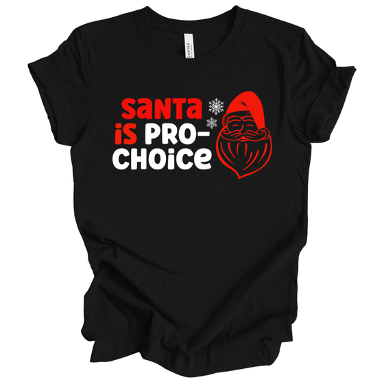 Santa is Pro Choice | Adult T-Shirt