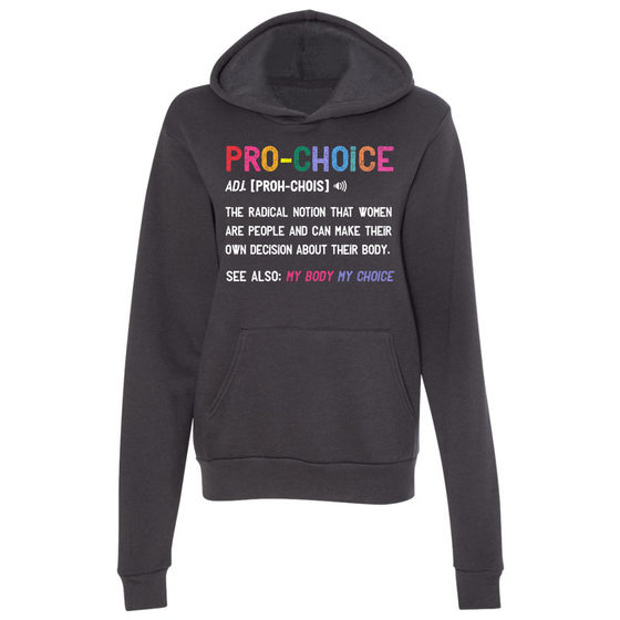 Pro-Choice | Adult Sweatshirt