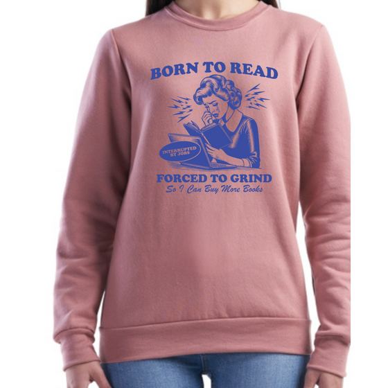 Born to Read | Adult Sweatshirt