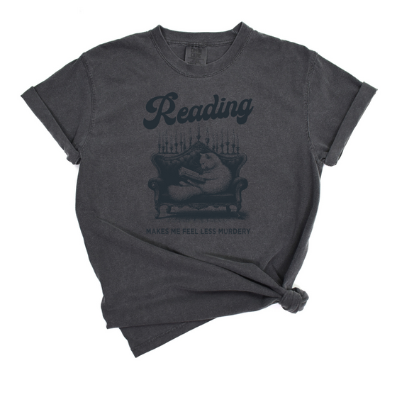 Reading makes me feel less murdery | Adult T-Shirt