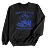 Born to Read | Adult Sweatshirt