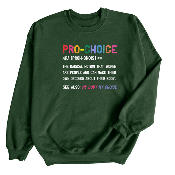 Pro-Choice | Adult Sweatshirt