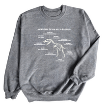  Anatomy of an ALLY-saurus © | Adult Sweatshirt