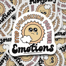  Stop apologizing for your emotions | Die Cut Sticker