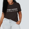 Angry Women Will change the World © | Adult T-Shirt