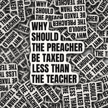  Why should the preacher | Die Cut Sticker