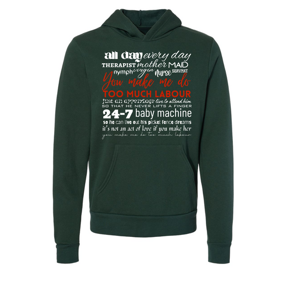 Too Much Labour | Adult Sweatshirt