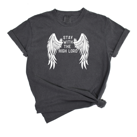 Stay With the High Lord © Officially Licensed | Adult TShirt