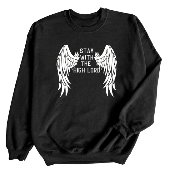 Stay With the High Lord © Officially Licensed | Adult Sweatshirt