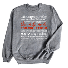  Too Much Labour | Adult Sweatshirt