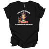 I was put on this Earth to Traumatize the Patriarchy | Adult T-Shirt