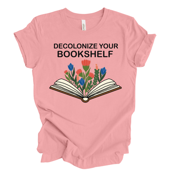 Decolonize Your Bookshelf © | Adult T-Shirt