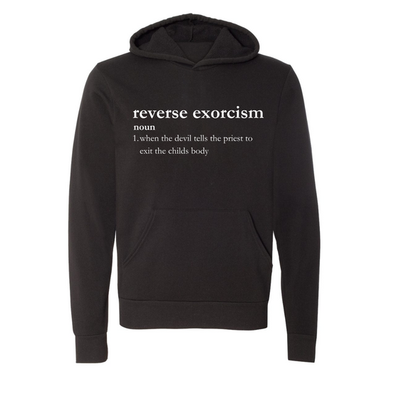 Reverse Exorcism | Adult Sweatshirt