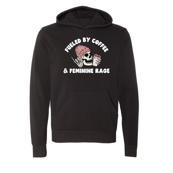 Fueled by coffee and Feminine Rage © | Adult Sweatshirt