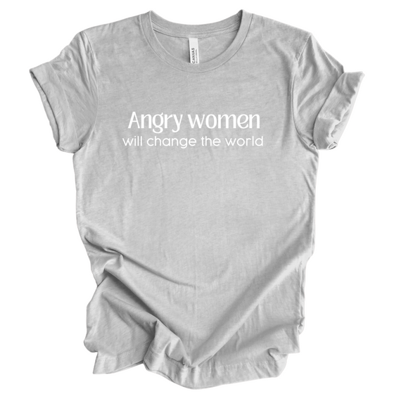 Angry Women Will change the World © | Adult T-Shirt